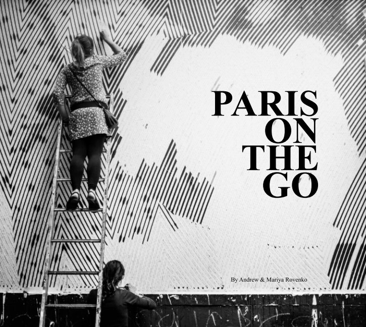 Visualizza Paris On The Go di Mariya & Andrew Rovenko