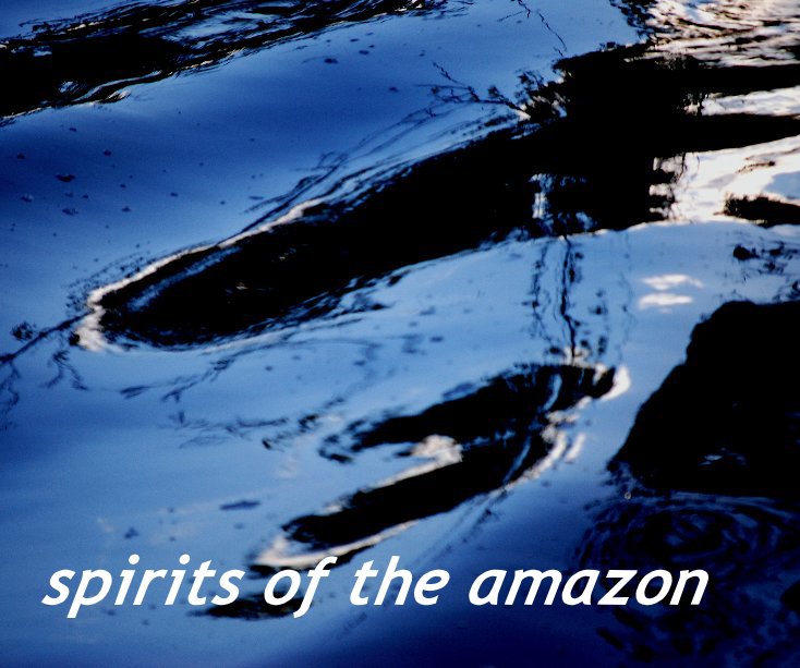 View spirits of the amazon by ana hurtado