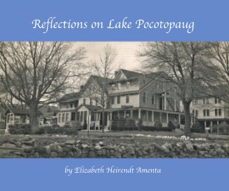Reflections on Lake Pocotopaug by Elizabeth Heirendt Amenta book cover