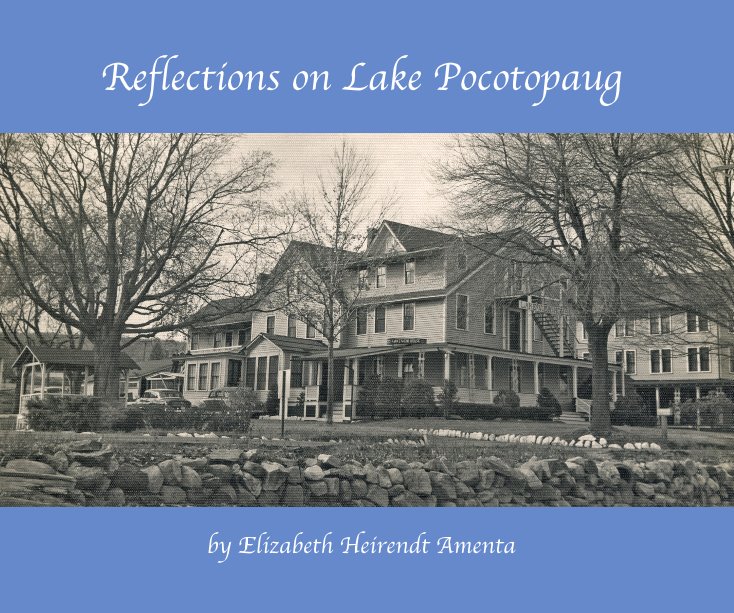 View Reflections on Lake Pocotopaug by Elizabeth Heirendt Amenta by Elizabeth Heirendt Amenta