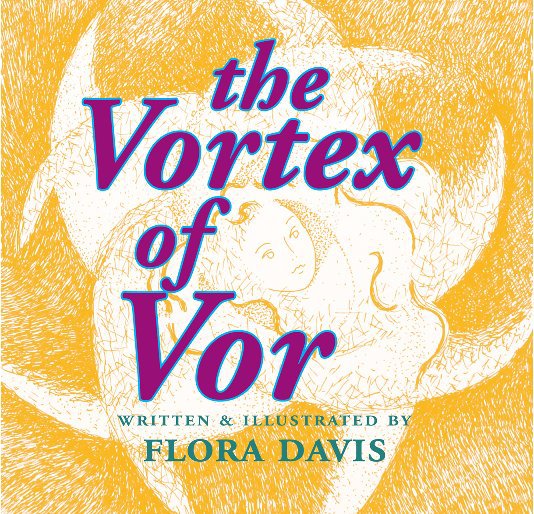 View The Vortex of Vor by floradavis