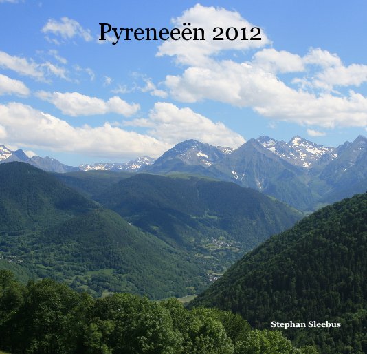 Ver Pyreneeën 2012 por Stephan Sleebus