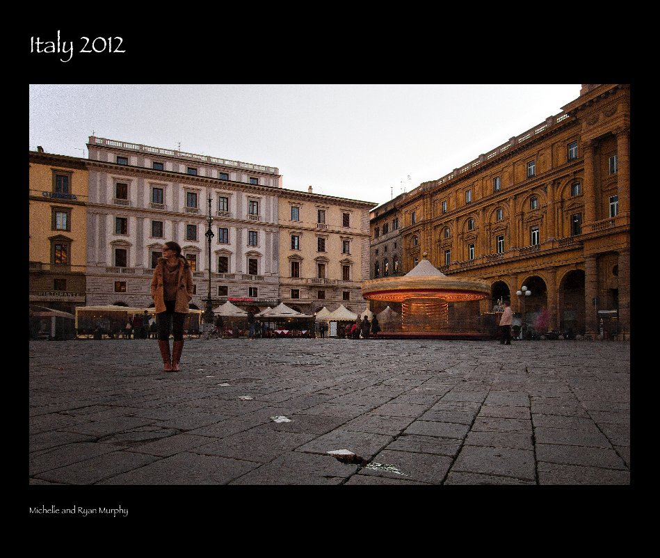 Ver Italy 2012 por Michelle and Ryan Murphy
