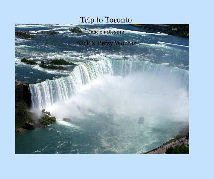 Ver Trip to Toronto por Nick & Betsy Woutas