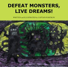 DEFEAT MONSTERS,
LIVE DREAMS! book cover