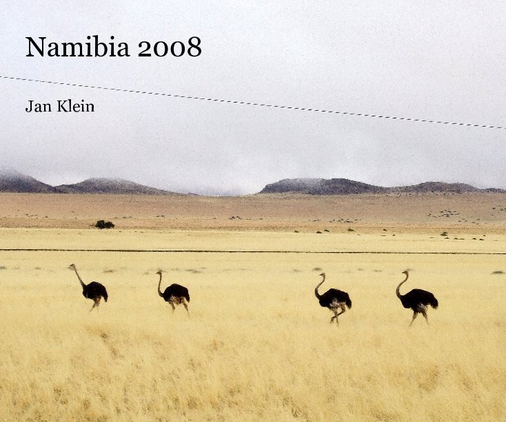View Namibia 2008 by Jan Klein
