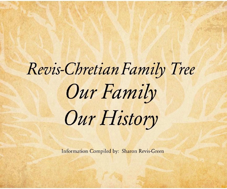 View Revis family tree by Sharon Revis Green