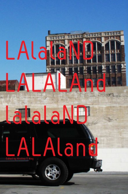 View Lalaland by Kristina E King