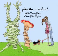 ¡Anita a volar! Alba Pérez Fdez Elena Fdez Reiriz book cover