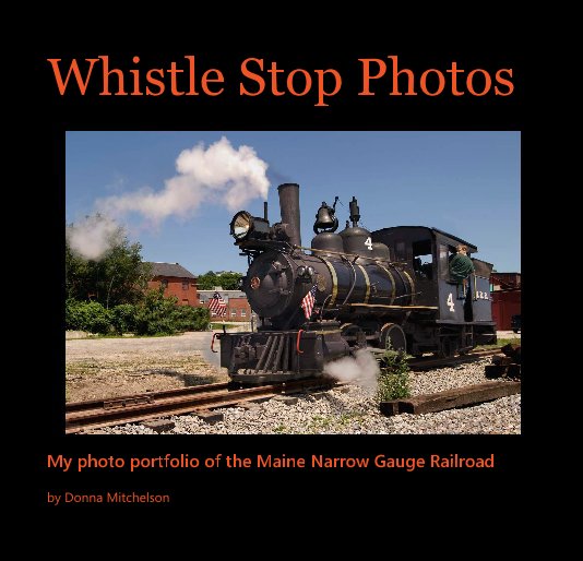 View Whistle Stop Photos by Donna Mitchelson