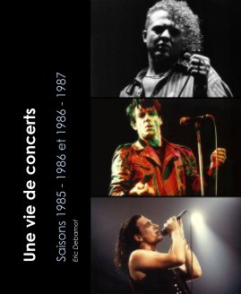 Une vie de concerts - Saisons 1985 - 1986 et 1986 - 1987 book cover
