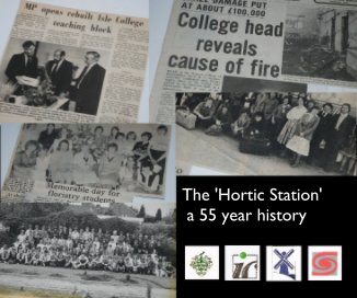 The 'Hortic Station' a 55 year history book cover