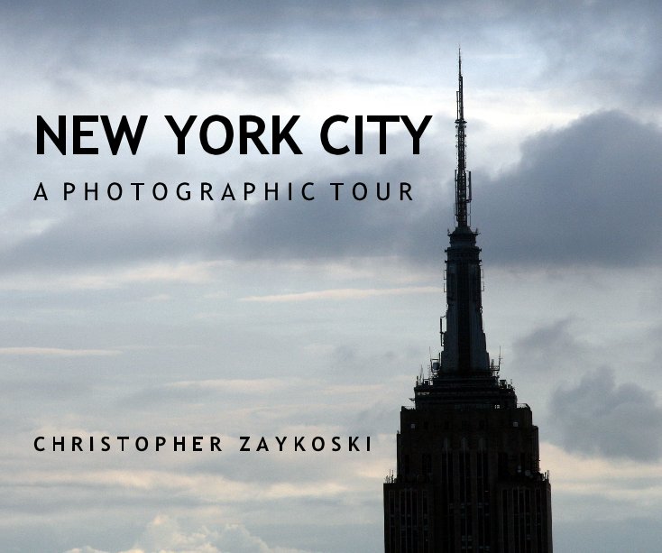 View NEW YORK CITY by Chris Zaykoski