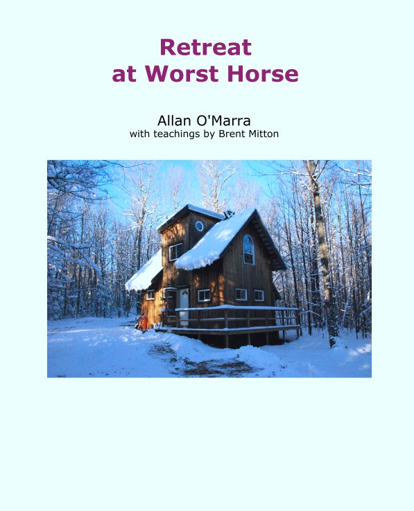 Bekijk Retreat 
at Worst Horse op Allan O'Marra