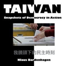Taiwan: Snapshots of Democracy in Action book cover