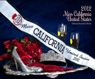 2012 Miss California United States Official Souvenir Book book cover