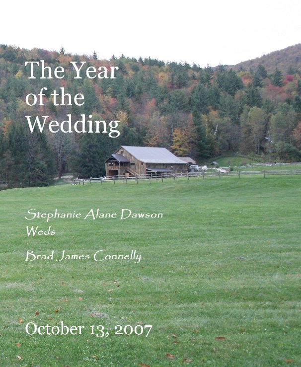 View The Year of the Wedding by October 13, 2007