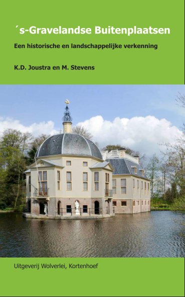 Ver 's-Gravelandse Buitenplaatsen por K.D. Joustra en M. Stevens
