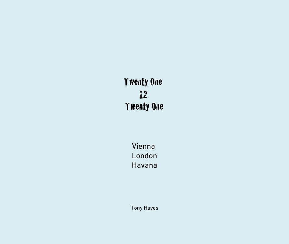 View Twenty One 12 Twenty One by Tony Hayes