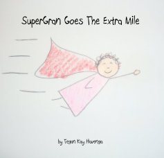 SuperGran Goes The Extra Mile book cover