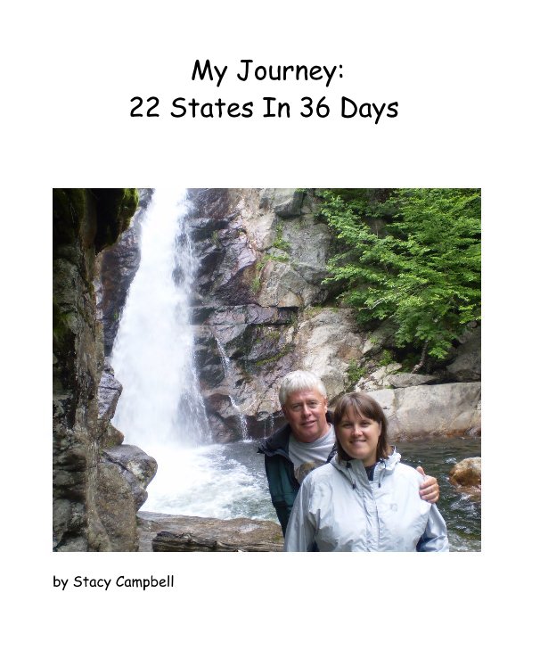 Visualizza My Journey: 22 States In 36 Days di Stacy Campbell