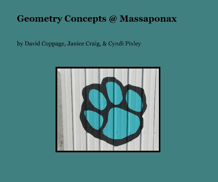 View Geometry Concepts @ Massaponax by David Coppage, Janice Craig, & Cyndi Pixley