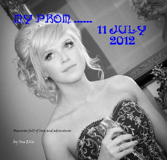 Bekijk My Prom ...... 11 July 2012 op Sue Ellis