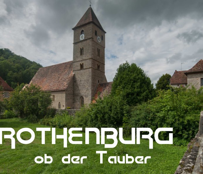 View Rothenburg o.d. Tauer by Peter Morth