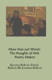 More than just Words: The thoughts of little Poetry Makers book cover