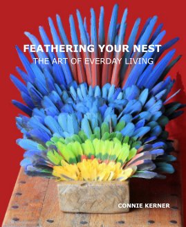 FEATHERING YOUR NEST THE ART OF EVERDAY LIVING  CONNIE KERNER book cover