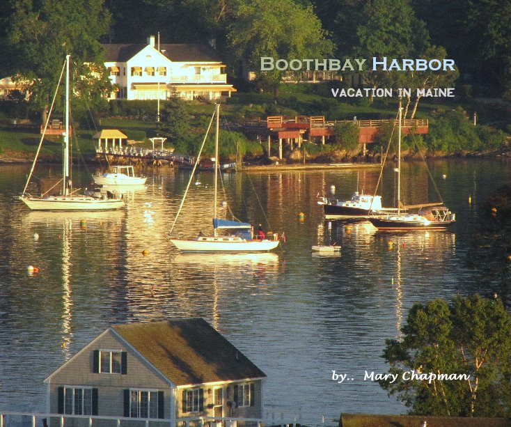 View Boothbay Harbor by Mary Chapman
