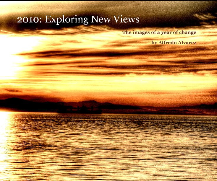 View 2010: Exploring New Views by Alfredo Alvarez