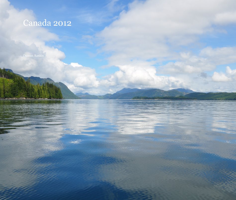 View Canada 2012 by Duncan Rankin