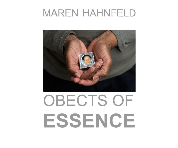 View OBJECTS OF ESSENCE by Maren Hahnfeld