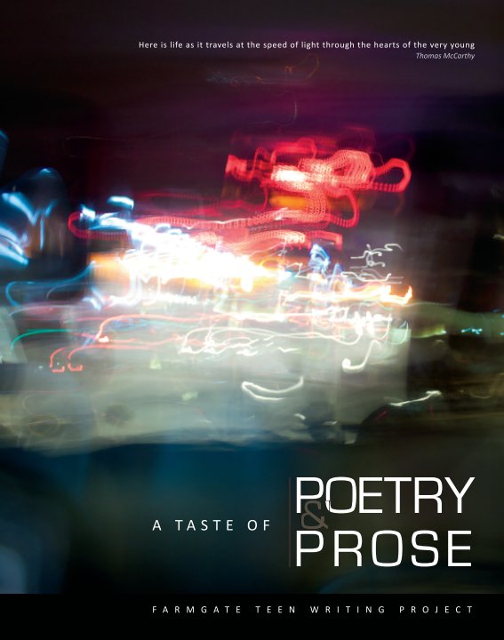 Ver A Taste of Poetry & Prose por Students of Mayfield Community School, Terence McSwiney Community College & Presentation Secondary School