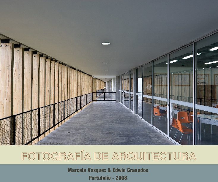 Bekijk FOTOGRAFIA DE ARQUITECTURA op Marcela Vásquez & Edwin Granados