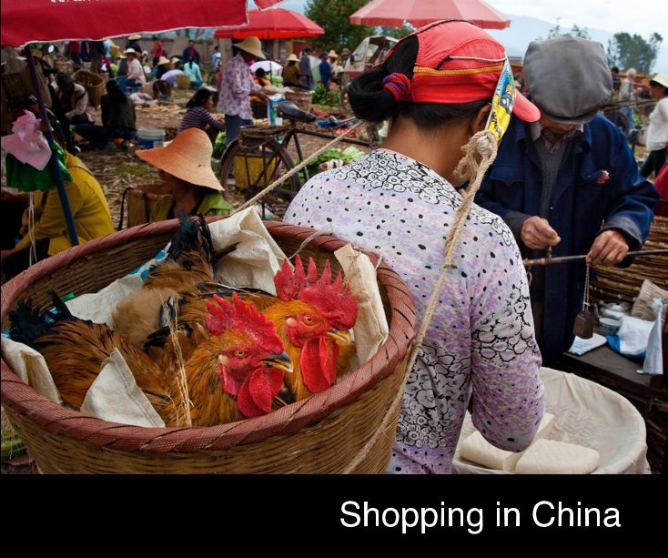View Shopping in China by Photographs by Karen Corell