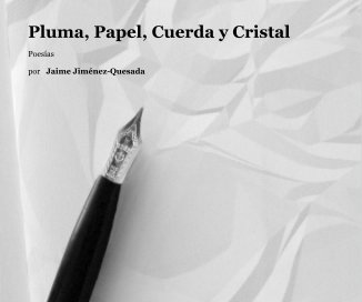 Pluma, Papel, Cuerda y Cristal book cover