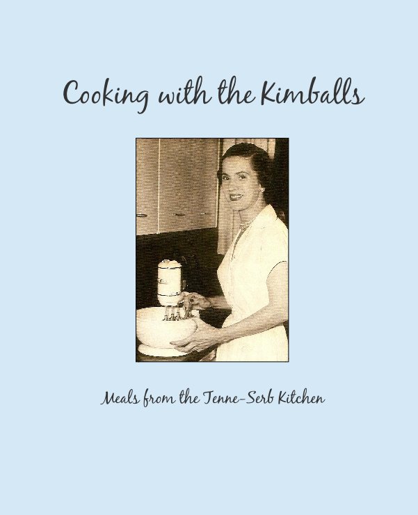 View Cooking with the Kimballs by Ruthie Johnson