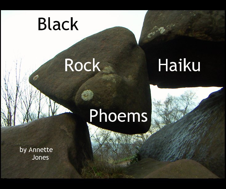 Black Rock Haiku Phoems by Annette Jones nach Annette Jones anzeigen