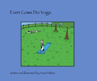 Even Cows Do Yoga book cover