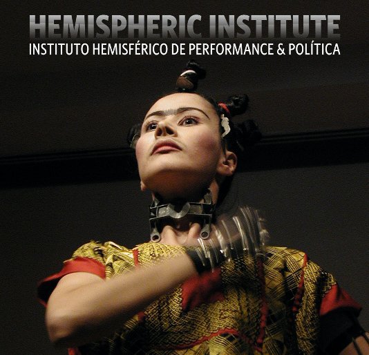 View Hemispheric Institute booklet by Hemispheric Institute