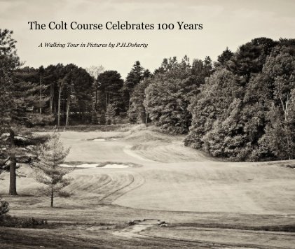 The Colt Course Celebrates 100 Years book cover