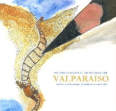 Historia ilustrada de los ascensores de Valparaíso book cover