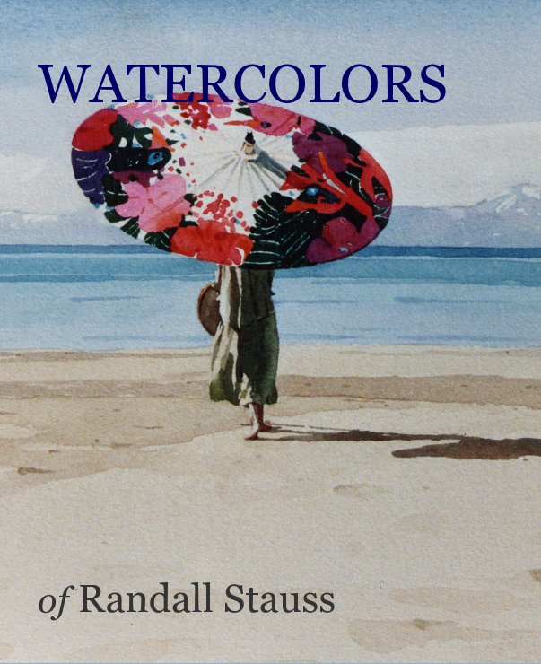 Bekijk WATERCOLORS op of Randall Stauss