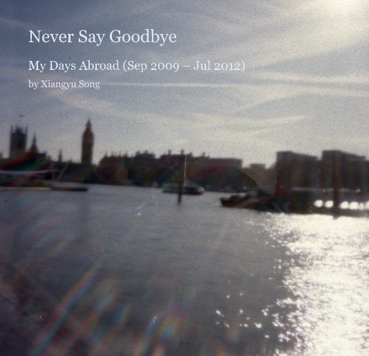 Ver Never Say Goodbye por Xiangyu Song