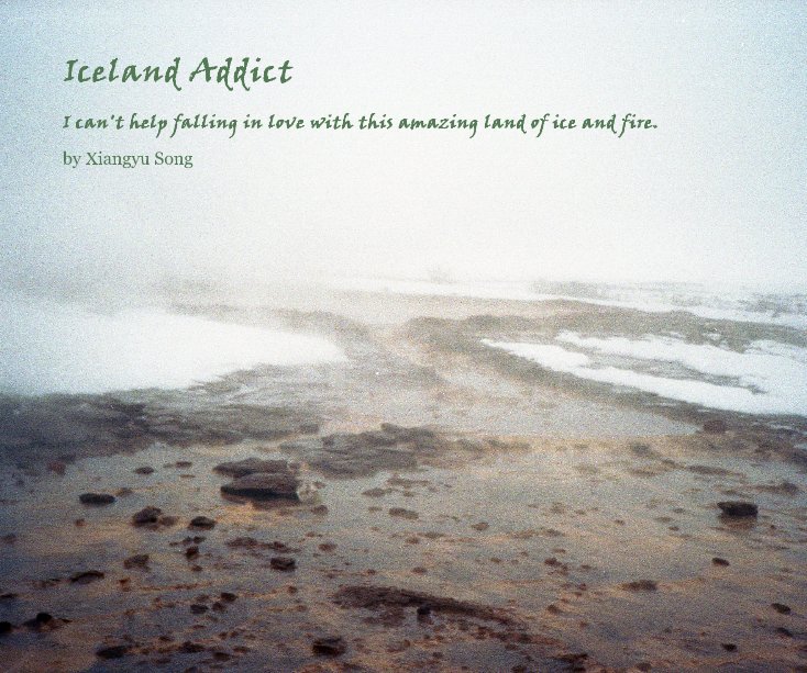 View Iceland Addict by Xiangyu Song