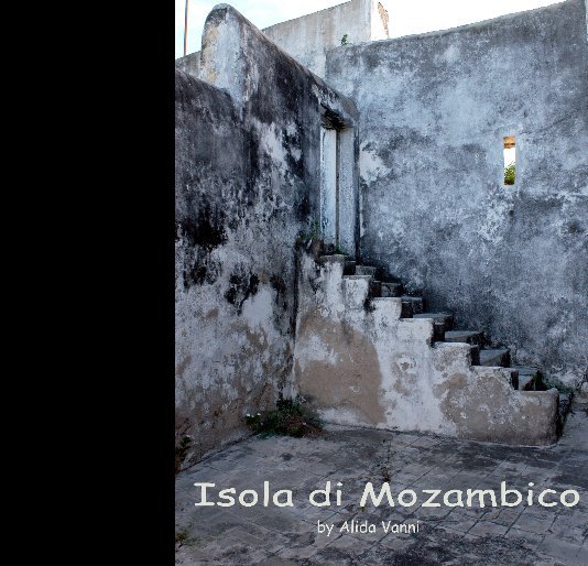 View Isola di Mozambico by Alida Vanni