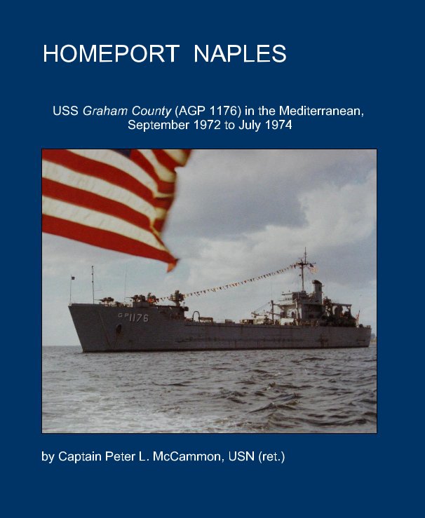 View HOMEPORT NAPLES by Captain Peter L. McCammon, USN (ret.)