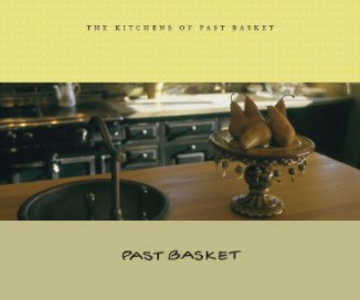 The Kitchens of Past Basket (10 x 8) book cover